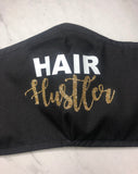 Face mask- HAIRSTYLIST - Hair Hustler! Eco friendly, reusable, custom design, pocket for filter, washable, breathable cotton